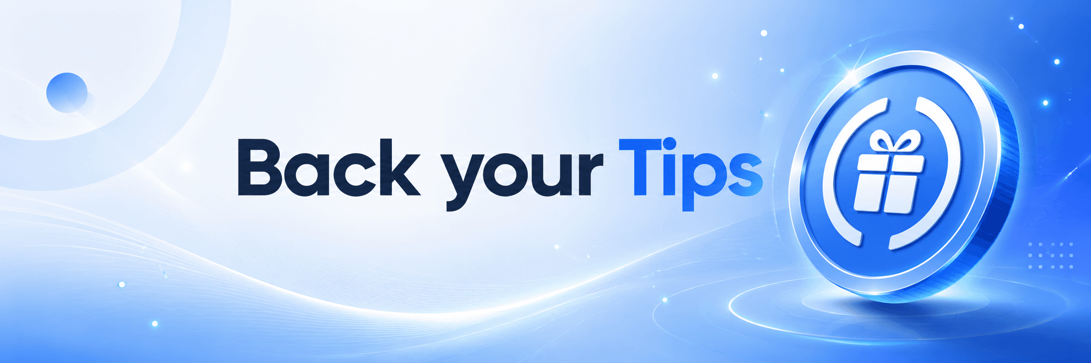 Back your Tips banner
